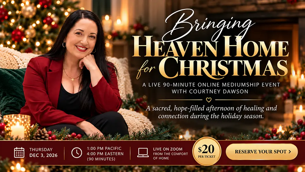 Courtney Dawson promoting Bringing Heaven Home for Christmas, a live online Christmas mediumship event on December 3, 2026, via Zoom.